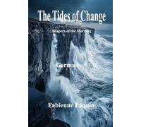 The Tides of Change in German: Shapers of the Morning