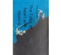 The Tides of heart and healing