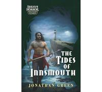 The Tides of Innsmouth: An Arkham Horror Investigators Gamebook: 2