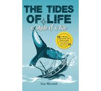 THE TIDES OF LIFE: A Whale of a Tale