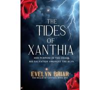 The Tides of Xanthia: 1 (The Realm of Xanthia)