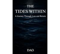 The Tides Within: A Journey Through Loss and Return