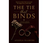 The Tie That Binds: A Hausa-Yoruba Romance