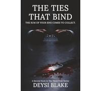 The Ties That Bind: A Twisty Psychological Thriller About Truth, Power, and the Cost of Secrets: 2 (The Third Time)