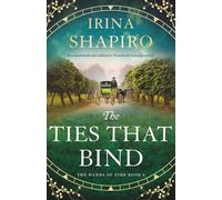 The Ties that Bind: An emotional and addictive historical timeslip novel: 6 (The Hands of Time)