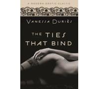 The Ties That Bind (modern Erotic Classics) (ebook)