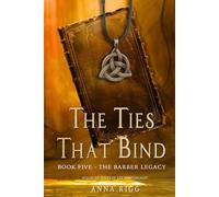 The Ties that Bind: The Barber Legacy - Book Five