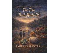 The Ties That Made Us: A Devlin Grove Novel