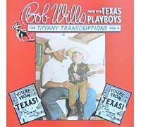 The Tiffany Transcriptions, Vol. 4: You're From Texas (1946 & 1947) [Vinyl LP] [Schallplatte]