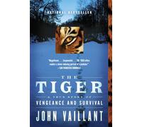The Tiger: A True Story of Vengeance and Survival (Vintage Departures) [Idioma Inglés]