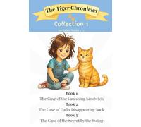 The Tiger Chronicles: Collection 1: Includes Books 1-3