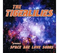 The Tigerlillies - Space Age Love Songs