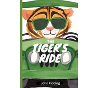 The Tiger's Ride (The Stones of Creation)