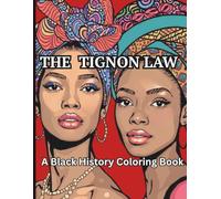 The Tignon Law: A Black History Coloring Book