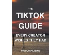 The TikTok Guide You Didn’t Ask For (But Kinda Needed Anyway): Deluxe Edition
