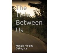 The Time Between Us