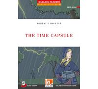 The time capsule. Helbling Readers Red Series. Fiction. Registrazione in inglese britannico. Level A1/A2. Con E-Zone. Con app