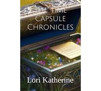 The Time Capsule Chronicles