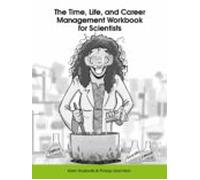 The Time Life And Career Management Workbook For Scientists (ebook)