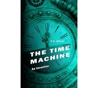 The Time Machine: An Invention