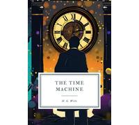 The Time Machine: An Invention
