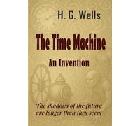 The Time Machine: An Invention