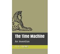 The Time Machine: An Invention