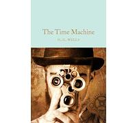 The time machine (Macmillan Collector's Library) [Idioma Inglés]: H.G. Wells