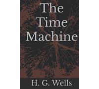 The Time Machine: Silver-lining Edition