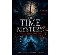 THE TIME MYSTERY: Death ahead of time