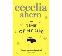 The Time of My Life: A Charming Magical Realism Novel About Second Chances