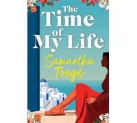 The Time of My Life: An escapist story of new beginnings and second chances from Samantha Tonge for 2026