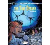 The Time Opener: 21 (Valerian and Laureline, 21)