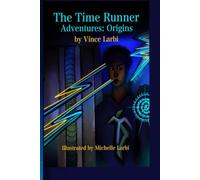 The Time Runner Adventures: Origins