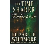 The Time Sharer: A Time Travel Novel set in the mystical world of New Orleans: 1