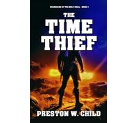 The Time Thief (Guardians of the Holy Grail)