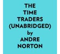 The Time Traders (Unabridged)