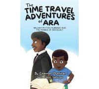 The Time Travel Adventures of Ara: William Peyton Hubbard and The Power of Advocacy