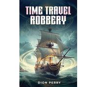 The Time Travel Robbery