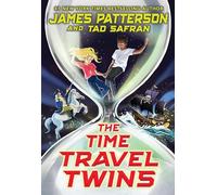 The Time Travel Twins: A time-travelling adventure story from the bestselling author of the Middle School series
