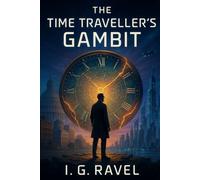The Time Traveler's Gambit