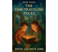 The Time Travellers Pages Book Three