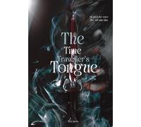 The Time Traveller's Tongue (The Unbound Fates Series)