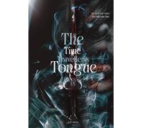 The Time Traveller's Tongue (The Unbound Fates Series)