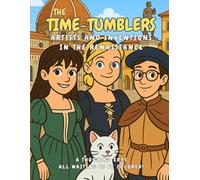 The Time-Tumblers: Artists and Inventions in the Renaissance