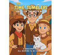 The Time-Tumblers: Races in the Wild West