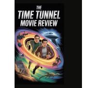 The Time Tunnel movie review