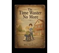 The Time Waster No More