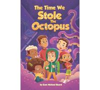 The Time We Stole the Octopus (The Time We Stole... Series)