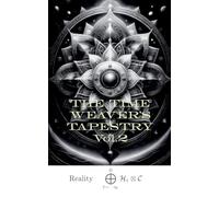 THE TIME WEAVER’S TAPESTRY vol. 2